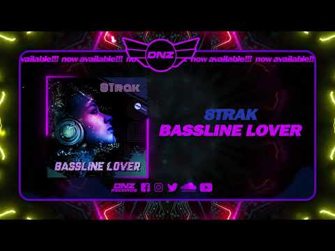 DNZF1381 // 8TRAK - BASSLINE LOVER (Official Video DNZ Records)