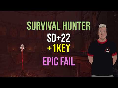 Sanguine Depths Mythic+22 +1key SURVIVAL Hunter 272Ilvl (EPIC FAIL)