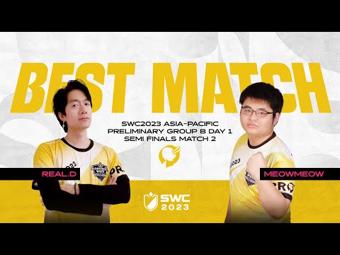 REAL.D VS MEOWMEOW || BEST MATCH | ASIA-PACIFIC PRELIMINARY GROUP B DAY 1 | SWC2023 | Summoners War