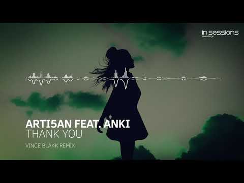Arti5an feat. Anki - Thank You (Vince Blakk Remix) [In Sessions] OUT NOW!