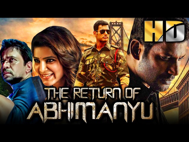 The Return of Abhimanyu (द रीटर्न ऑफ़ अभिमन्यु) Hindi Dubbed Movie | Vishal, Samantha SDDEFAULT Thumbnail