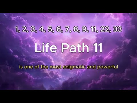 LIFE PATH 11 The Journey of the Spiritual Messenger (The Master Intuitive)