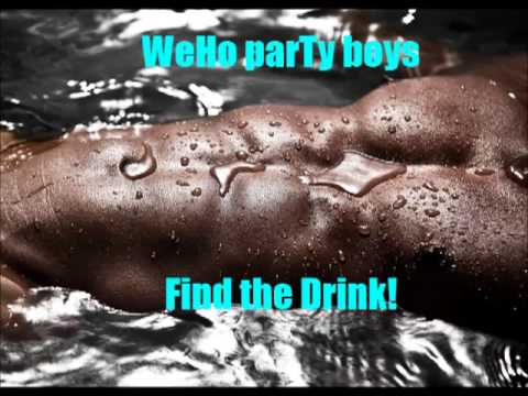 Find the Drink! -- WeHo parTy boys