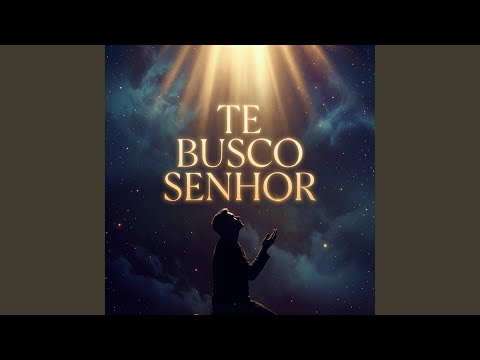 Te Busco, Senhor - Marcelo P. Souza