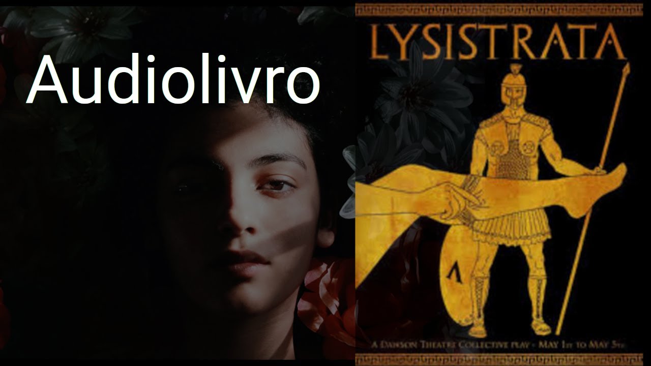 GREVE DO SEXO (Lisístrata) - ARISTÓFANES (AUDIOLIVRO/AUDIOBOOK)