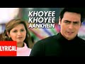 Khoyee Khoyee Aankhein Hain Lyrical Video | Tehzeeb | A.R. Rahman | Arjun Rampal