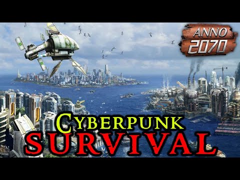ANNO 2170 NEW Cyberpunk SURVIVAL - Hardest Settings & Stranded #01 | ARRC MOD | Strategy 2021