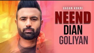 Neend Diya Goliyan | Gagan Kokri (Official Song) Latest Punjabi Songs 2019