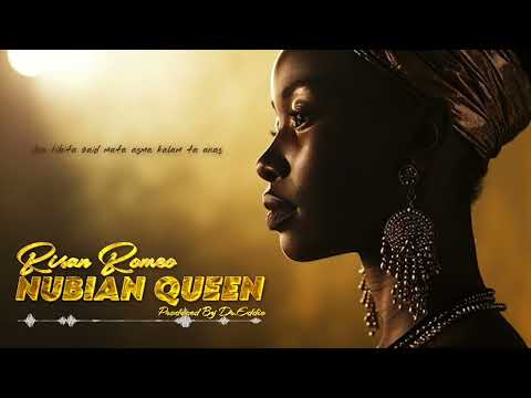 Risan Romeo - Nubian Queen (Lyrics Video)