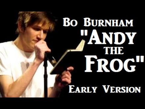 Bo Burnham | "Andy the Frog" | Early Version