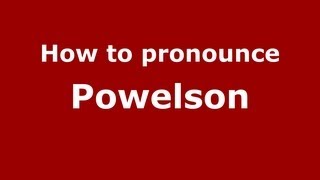 How to pronounce Powelson
