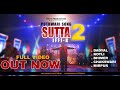 Sutta 2 IFFi Khan Pothwari Song 2021 FULL VIDEO