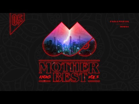 MOTHER069: Paolo Martini - Howsa