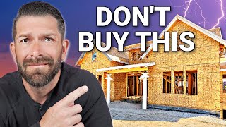 Never Buy A New Construction Home