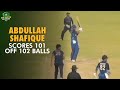 Abdullah Shafique scores 101 off 102 balls | SNGPL vs SBP | President's Cup 2023-24 Semi-Final