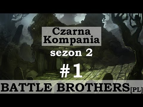 Battle Brothers (PL), Beasts and Exploration, cz.1 - rekrutacja.