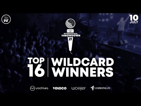 TOP 16 | WILDCARD WINNERS | International Throwdown 21 🌐