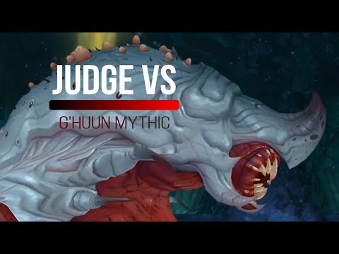 Judge Vs G'huun Mythic