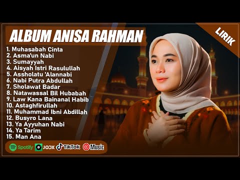 MUHASABAH CINTA - ANISA RAHMAN FULL ALBUM TERPOPULER 2025 (LIRIK) | SHOLAWAT NABI MERDU TERBARU 2025