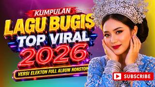 Download lagu Lagu Bugis Viral Hits versi Elekton 2026,  Bugis Hits Full Album – Lagu Bugis Terbaik Sepanjang Masa mp3