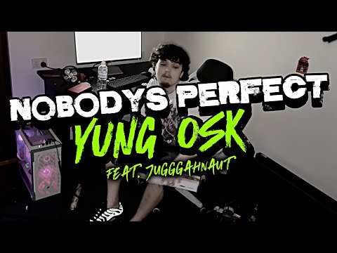 YUNG OSK - Nobody's Perfect (ft. JUGGGAHNAUT) OFFICIAL MUSIC VIDEO 4K