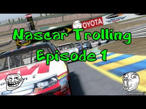 NASCAR The Game Inside Line Trolling - Episode 1