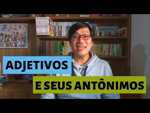 #161 AULA JAPONÊS: ADJETIVOS E SEUS ANTÔNIMOS