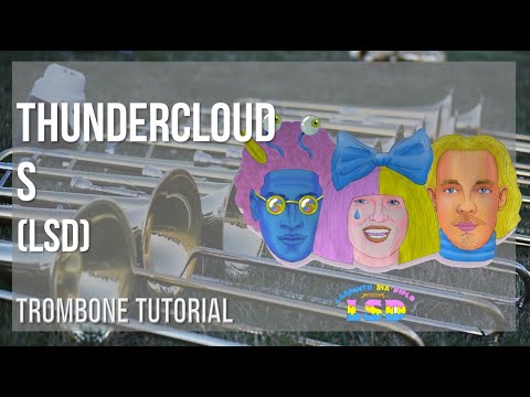 How to play Thunderclouds by LSD on Trombone (Tutorial)