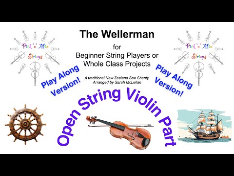 The Wellerman - Play Along for Open String Violin. Arranged by Sarah McLellan.