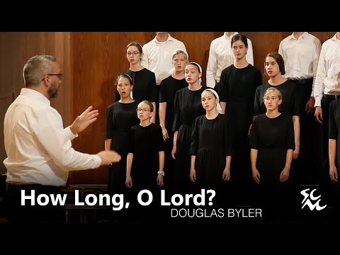 How Long, O Lord? - Shenandoah Christian Music Camp