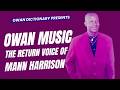 OWAN MUSIC Mann Harrison Makojo The Return Voice Of Mann Harrison Full Album 1990s