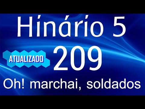 HINO 209 CCB - Oh! Marchai, soldados - HINÁRIO 5 COM LETRAS - ATUALIZADO!