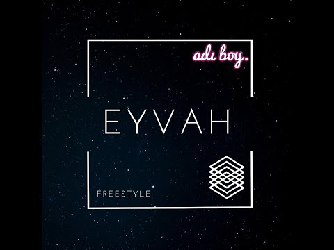 adı boy - EYVAH (Freestyle)
