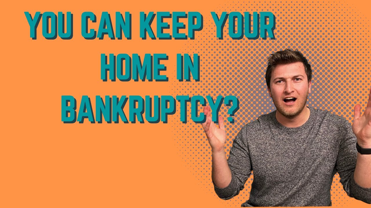 How to Keep Your House in Bankruptcy