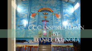 C.C.C. INSPIRED HYMNS BY DANIEL EKUNOLA