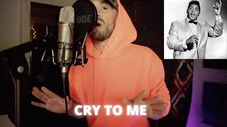 Cry to me / Solomon Burke  / Anthony Alvarez
