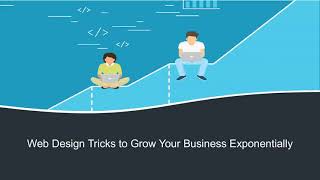 Web Design Tricks to Grow Your Business Exponentially