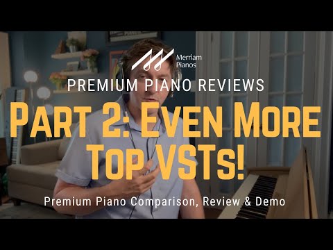 🎹﻿ Best Piano VSTs of 2025 (Part 2) – Even Better Than the First! ﻿🎹
