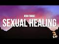 Josh Fawaz - Sexual Healing (Lyrics)
