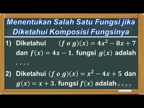 Menentukan Salah Satu Fungsi Jika Diketahui Fungsi Komposisinya
