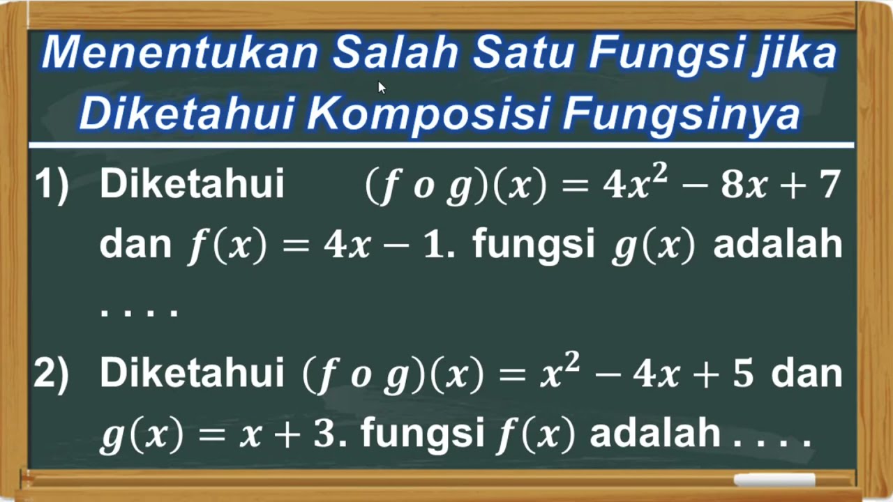 Menentukan Salah Satu Fungsi Jika Diketahui Fungsi Komposisinya