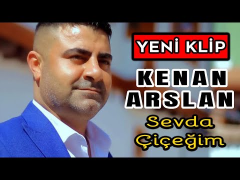Kenan Arslan - Sevda Çiçeğim .yeni KLİBİ 2022