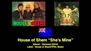 House of Shem "She's Mine" (New Zealand Reggae)