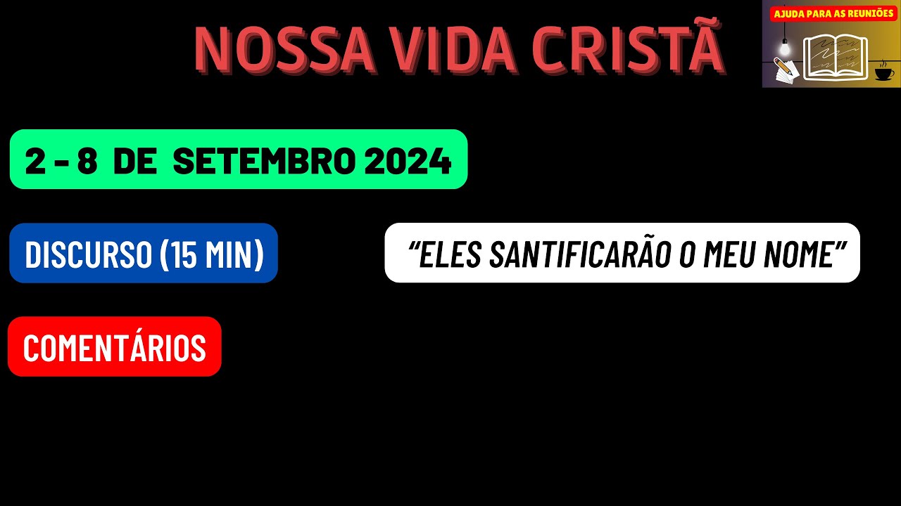 Nossa vida cristã RESPOSTAS Reunião de meio de semana 2-8 de setembro 2024. JW Brasil