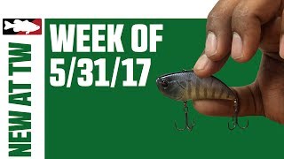 What's New At Tackle Warehouse 5/31/17