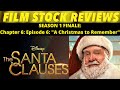 The Santa Clauses SEASON 1 FINALE Chapter 6 Episode 6 A Christmas To Remember REVIEW