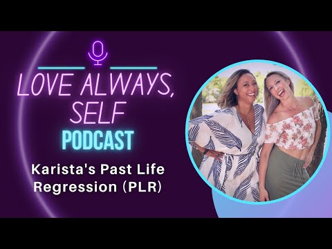 Karista's Past Life Regression (PLR)