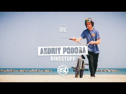 DIG BMX - Andriy Podoba for Bikestuff x BSD