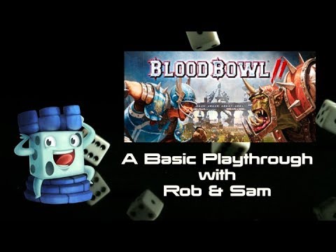 Blood Bowl: A Basic Playthrough with Rob & Sam
