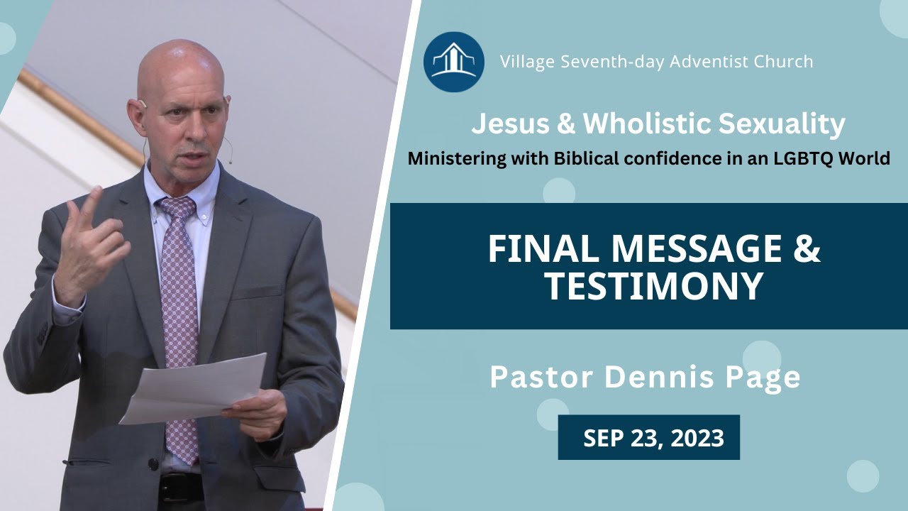 Final Message & Testimony | Pr. Dennis Page